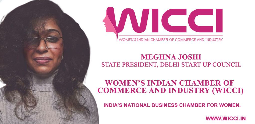 Meghna Joshi, President WICCI Delhi